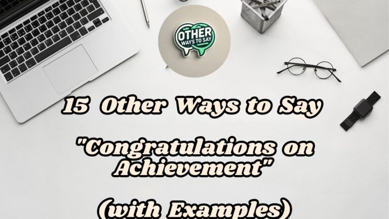 15 Other Ways to Say Congratulations on Achievement