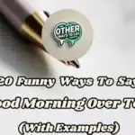 20 Funny Ways To Say “good Morning Over Text” (with Examples)