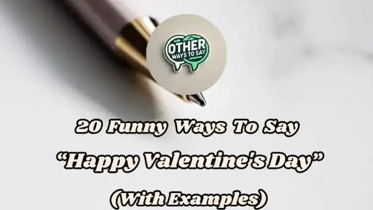 20 Funny Ways To Say “happy Valentine's Day” (with Examples)