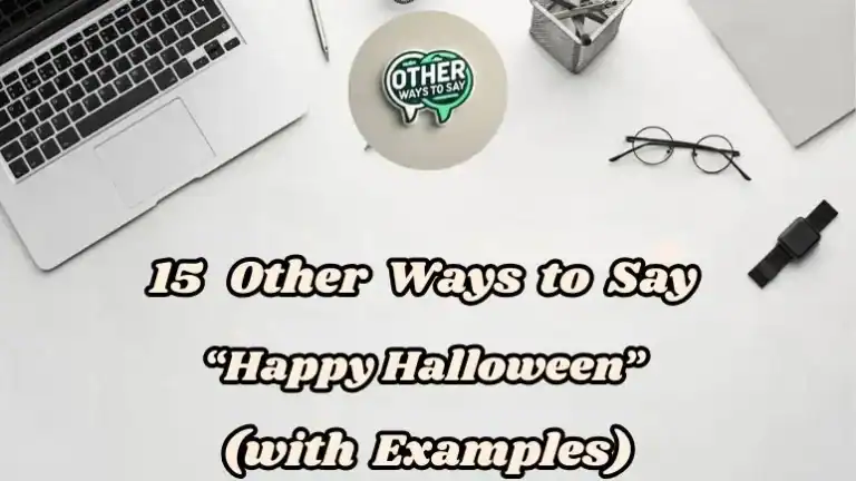 15 Other Ways To Say Happy Halloween (with Examples)
