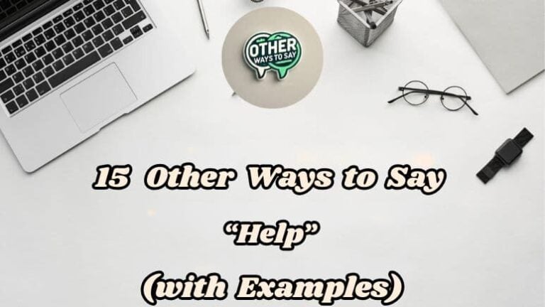 15 Other Ways To Say Help (with Examples)