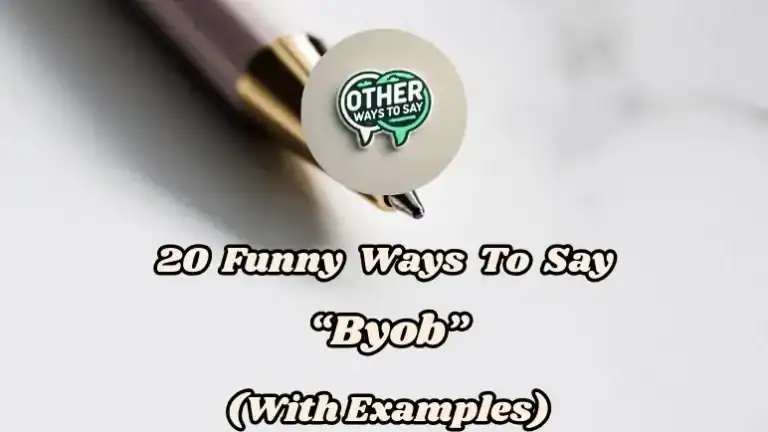 20 Funny Ways To Say “byob” (with Examples)