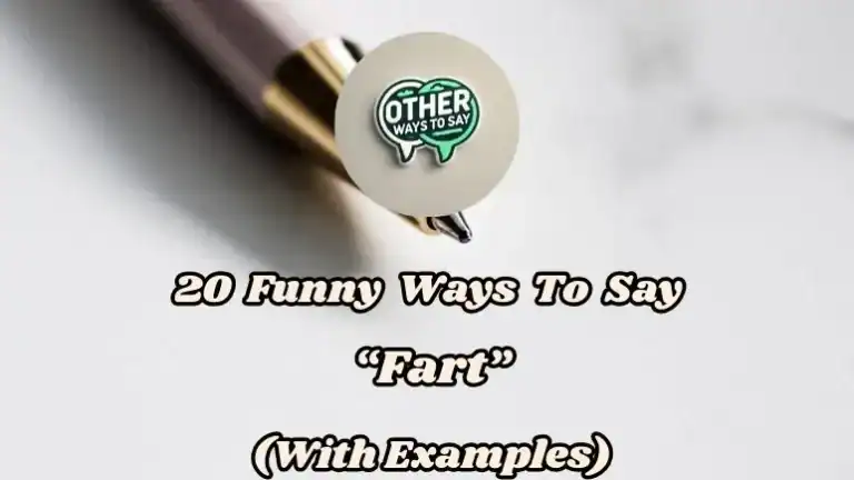 20 Funny Ways To Say “fart” (with Examples)